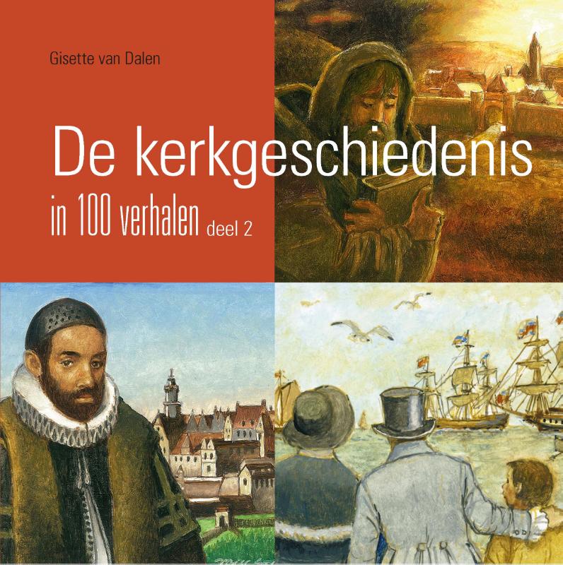 De kerkgeschiedenis in 100 verhalen