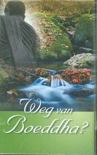 Weg van Boeddha?
