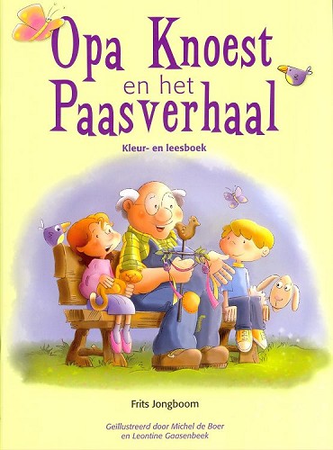 Opa Knoest en het paasverhaal