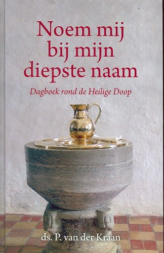 Noem mij bij mijn diepste naam