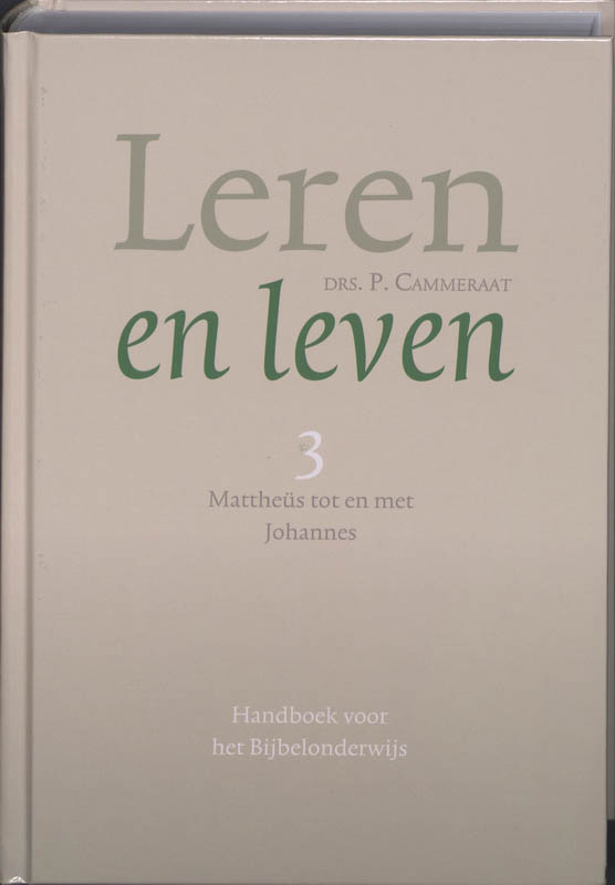 Leren en leven – 3 Mattheus tot en met Johannes