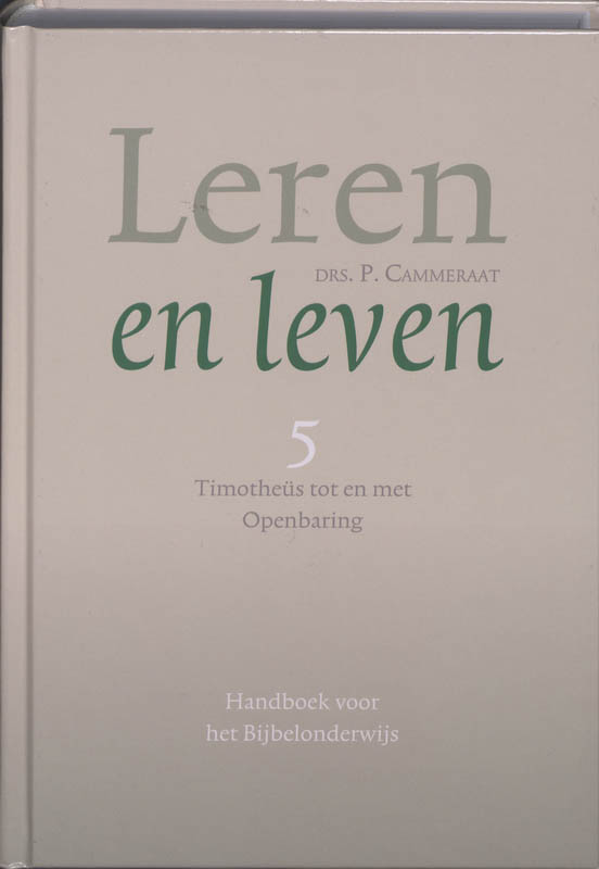 Leren en leven – 5 Timotheus tot en met Openbaring