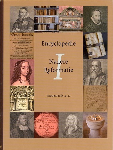 Encyclopedie Nadere Reformatie – Deel 1 (AK)Biografisch