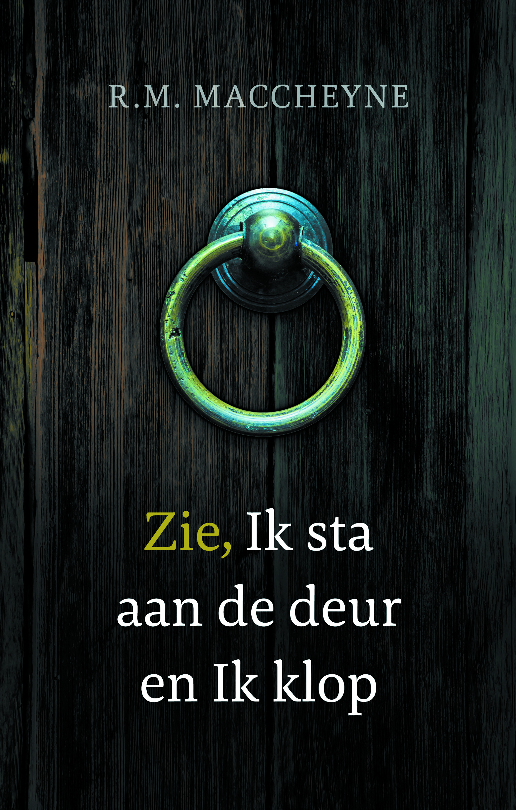 Zie, Ik sta aan de deur en ik klop