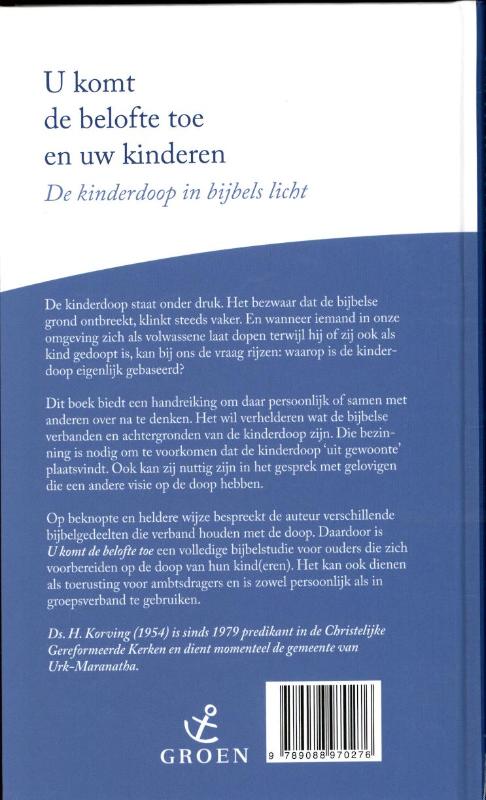 U komt de belofte toe en uw kinderen