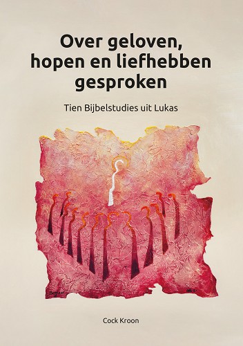 Over Geloof, Hoop en Liefde Gesproken