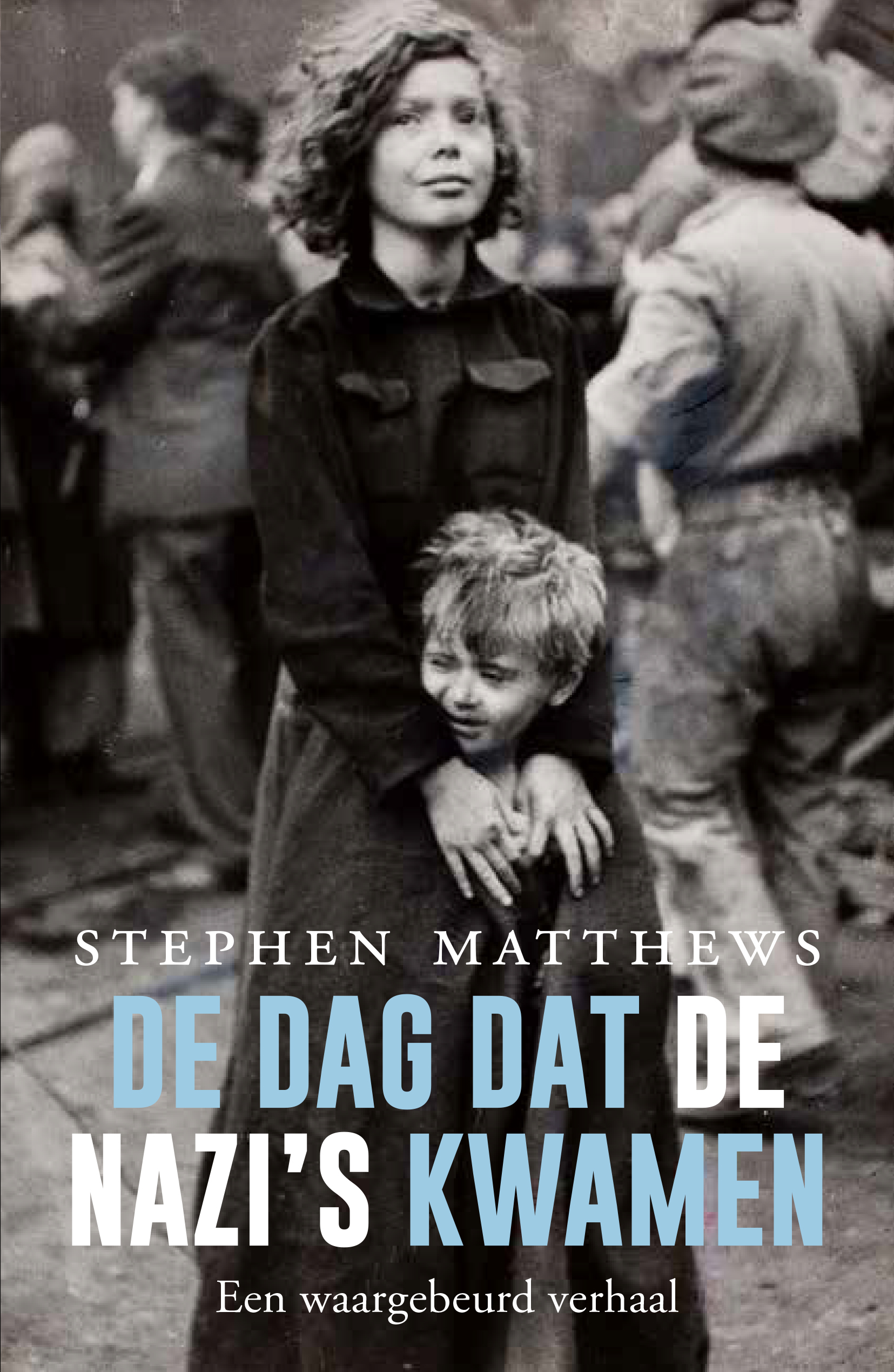 De dag dat de nazi’s kwamen
