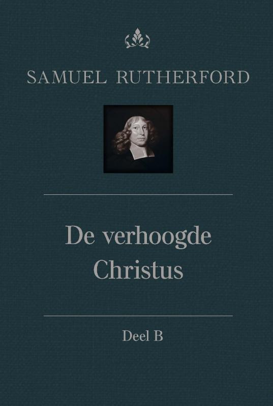 De verhoogde Christus (deel B)
