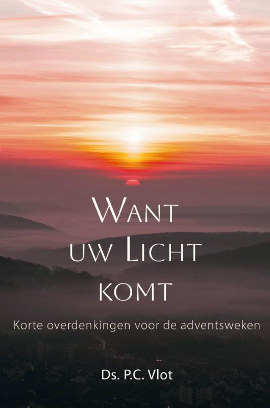 Want uw Licht komt