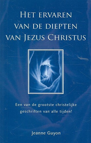Het ervaren van de diepten van Jezus Christus