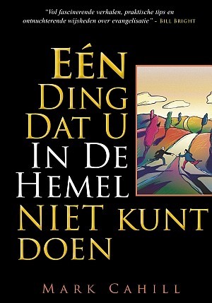 Eén ding dat u in de hemel niet kunt doen