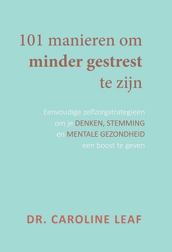 101 manieren om minder gestrest te zijn