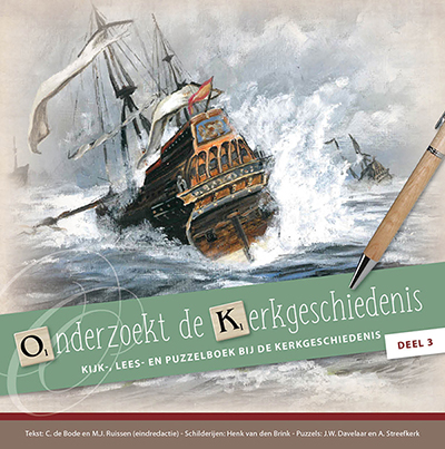 Onderzoekt de kerkgeschiedenis – deel 3