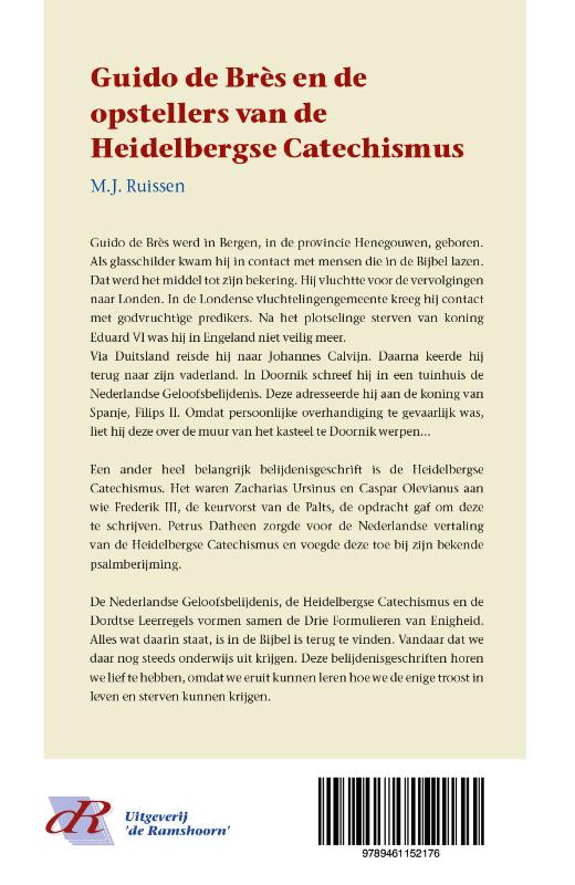 Guido de Bres en de opstellers van de Heidelbergse Catechismus