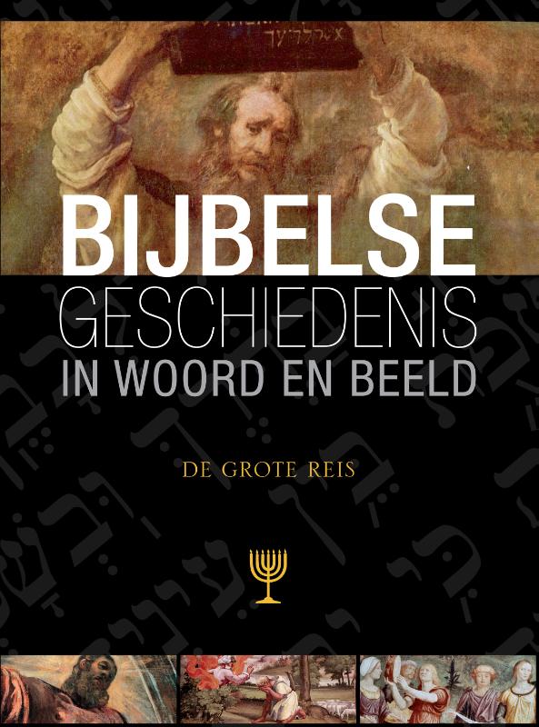 Bijbelse geschiedenis in woord en beeld – 5 De grote reis