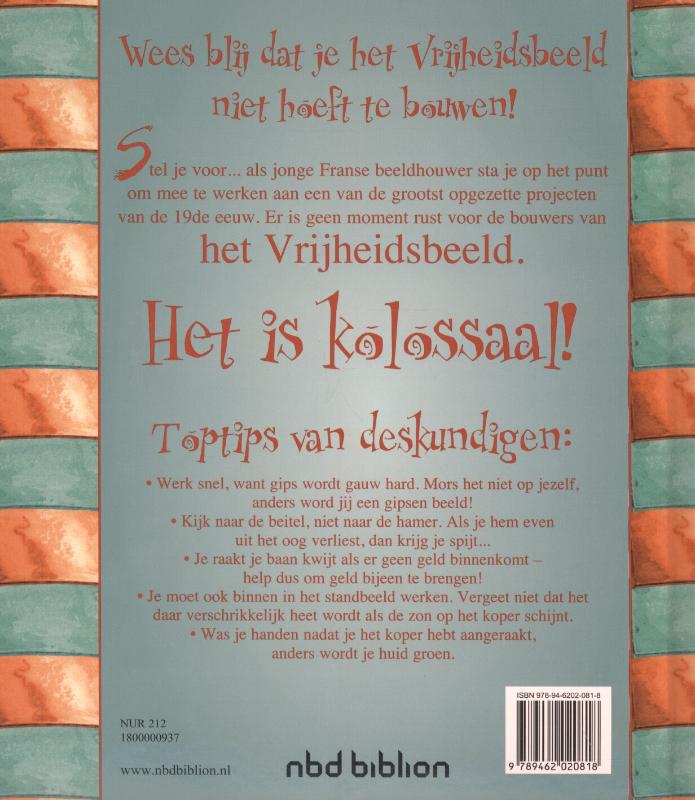 Wees blij dat je het vrijheidsbeeld niet hoeft te bouwen!