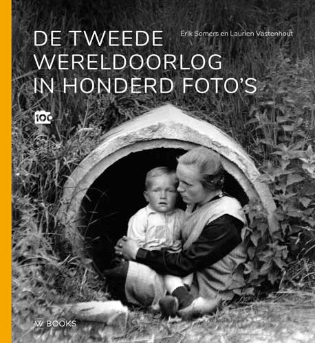 De Tweede Wereldoorlog in honderd foto’s
