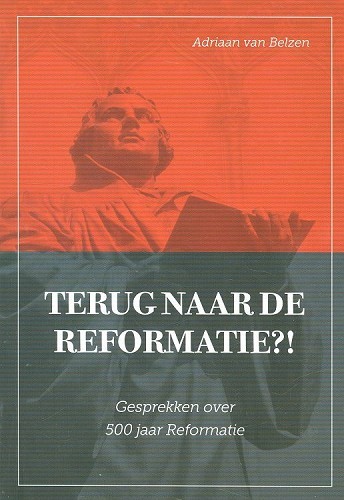 Terug naar de Reformatie