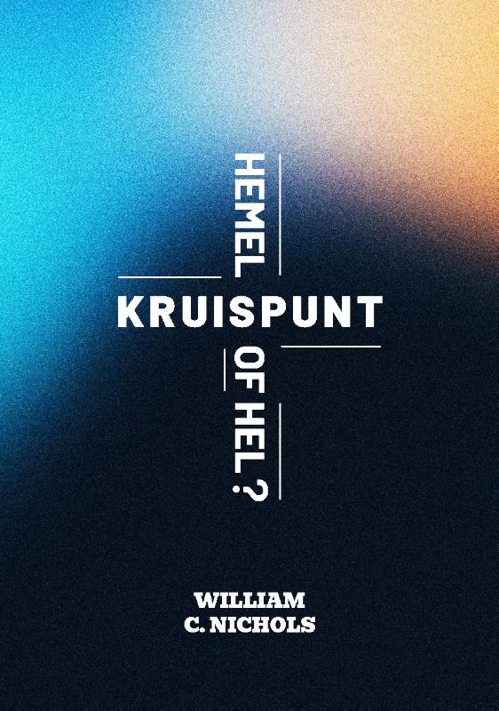 Kruispunt – hemel of hel?