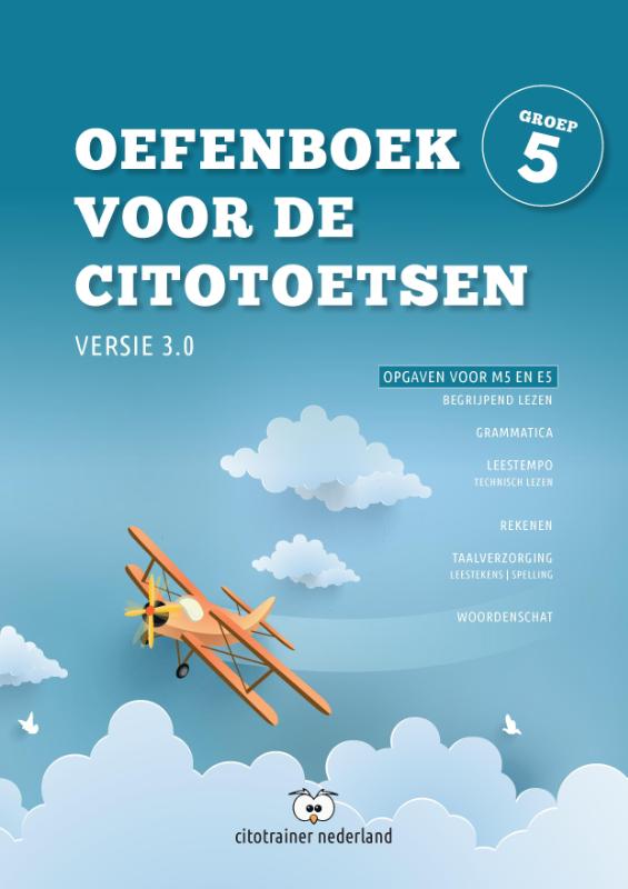 Oefenboek voor de Citotoetsen – Opgaven voor M5 en E5 groep 5