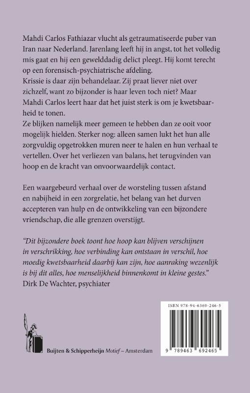 De behandelaar die mijn hand durfde vast te houden