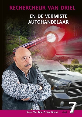 Rechercheur Van Driel en de vermiste autohandelaar – Van Driel & Van Boxtel