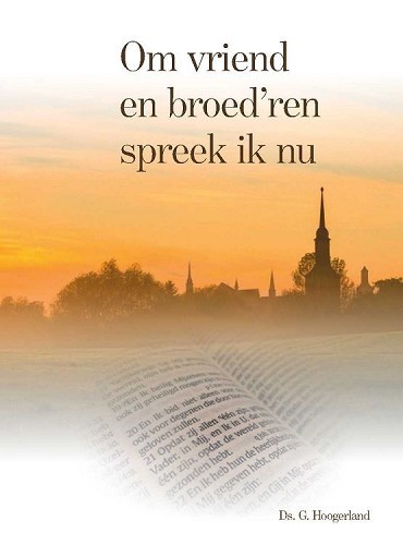 Om vriend en broed’ren spreek ik nu
