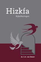 Hízkia – deel 1