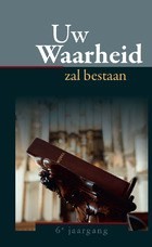 Uw waarheid zal bestaan
