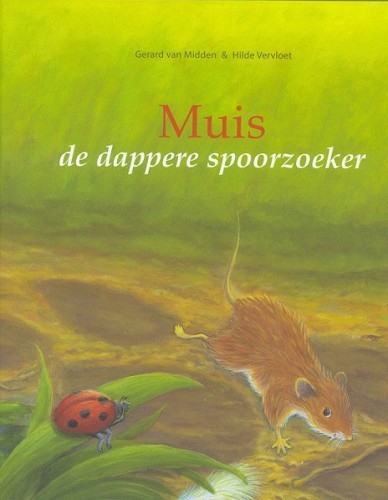 Muis, de dappere spoorzoeker