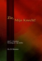 Zie, Mijn Knecht – 7