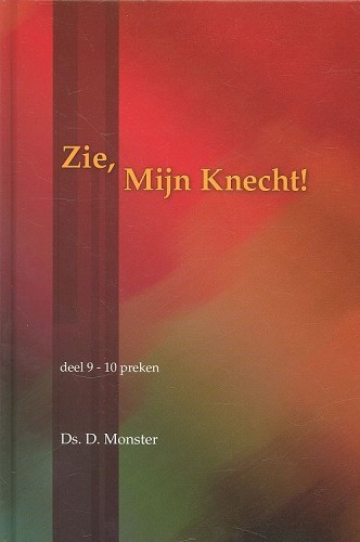 Zie, mijn knecht! – 9