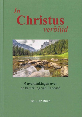 Een zondaar in Christus verblijd