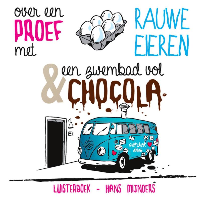 Over een proef met rauwe eieren & een zwembad vol chocola