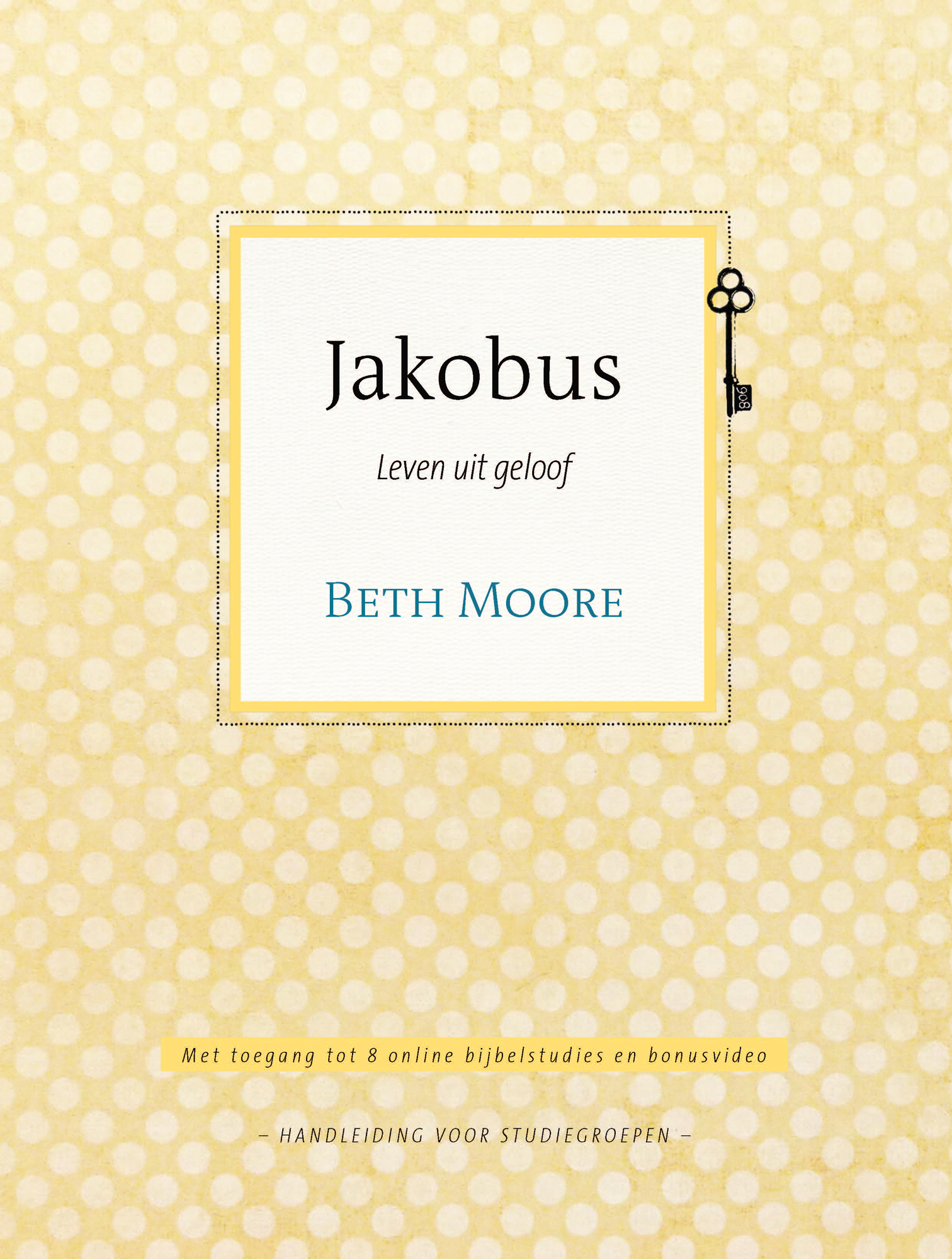 Jakobus – leven uit geloof