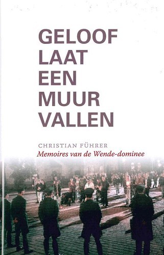 Geloof laat een Muur vallen