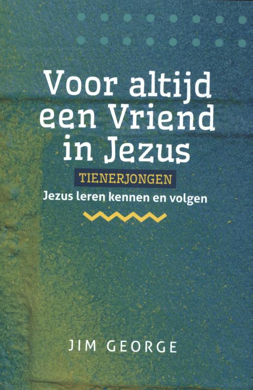 Voor altijd een Vriend in Jezus – tienerjongen