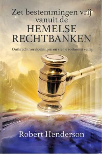Zet je bestemming vrij vanuit de hemelse rechtbanken