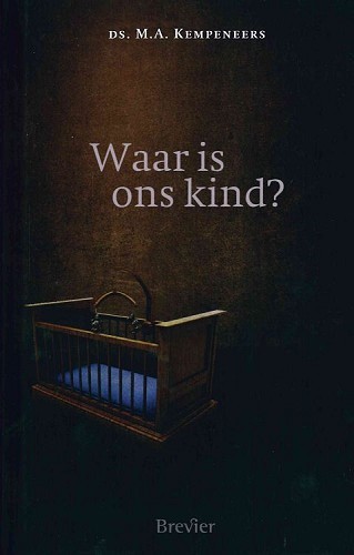 Waar is ons kind?