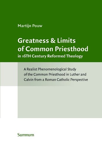 Greatness & Limits of Common Priesthood in 16TH Century Reformed Theology