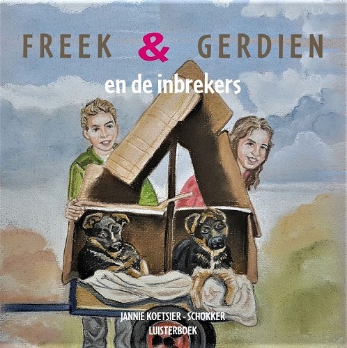 Freek en Gerdien en de inbrekers