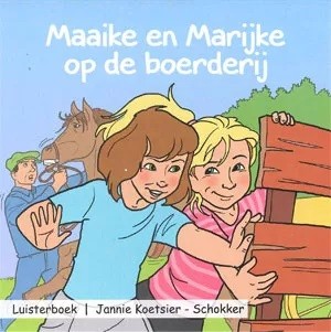 Maaike en Marijke op de boerderij