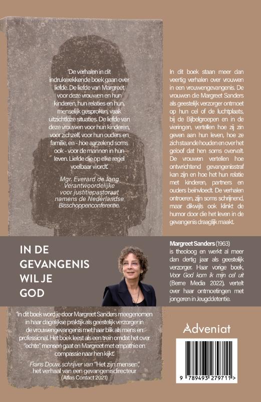 In de gevangenis wil je God