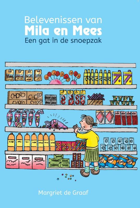 Mees en Mila Een gat in de snoepzak