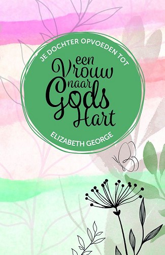 Je dochter opvoeden tot een meisje naar Gods hart