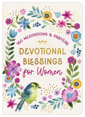 Devotional Blessings for Women: 180 Meditations and Prayers